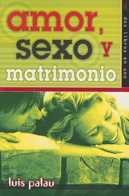 Book cover for Amor, Sexo y Matrimonio