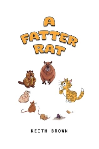 Cover of A Fatter Rat