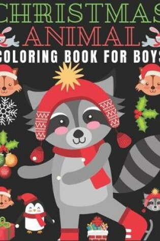 Cover of Christmas Animal Coloring Book for Boys