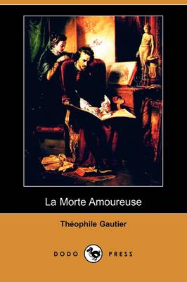 Book cover for La Morte Amoureuse (Dodo Press)