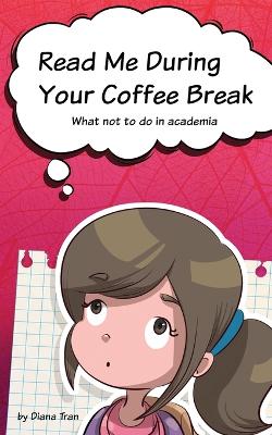 Book cover for Read Me During Your Coffee Break