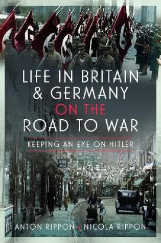 Cover of Life in Britain and Germany on the Road to War