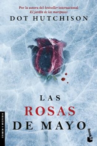 Cover of Las Rosas de Mayo (El Coleccionista 2) (Novela Policiaca Y de Misterio) / The Roses of May (the Collector, Book 2) (a Mystery and Detective Novel)