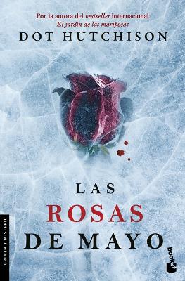 Book cover for Las Rosas de Mayo (El Coleccionista 2) (Novela Policiaca Y de Misterio) / The Roses of May (the Collector, Book 2) (a Mystery and Detective Novel)