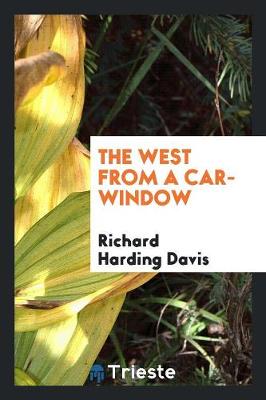 Book cover for The West from a Car-Window