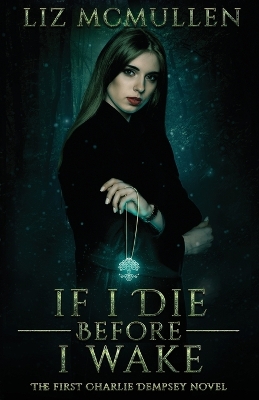 Book cover for If I Die Before I Wake