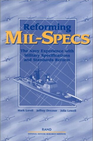 Cover of Reforming MIL-Specs: the Navy Experience with Military Specifications and Standards Reform (2001)