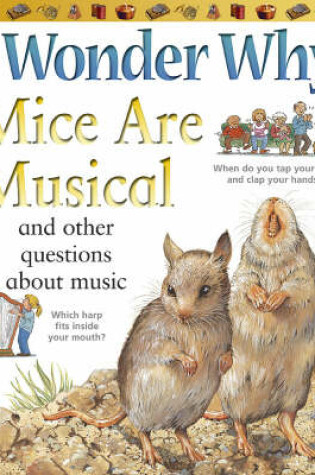 Cover of I Wonder Why Mice are Musical