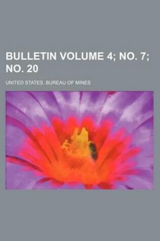 Cover of Bulletin Volume 4; No. 7; No. 20