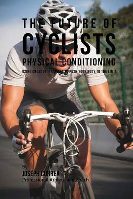 Book cover for The Future of Cyclists Physical Conditioning