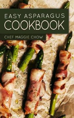 Book cover for Easy Asparagus Cookbook