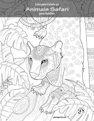 Book cover for Livro para Colorir de Animais Safari para Adultos