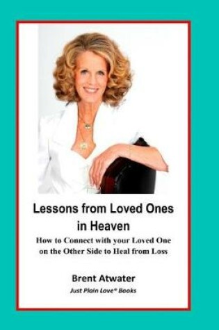 Cover of Lessons from Loved Ones in Heaven