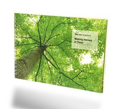 Cover of Tree Kit Notebook: Making Homes in Trees