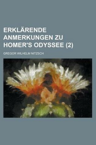 Cover of Erklarende Anmerkungen Zu Homer's Odyssee (2 )