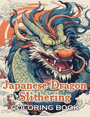 Book cover for Japanese Dragon Slithering Coloring Book