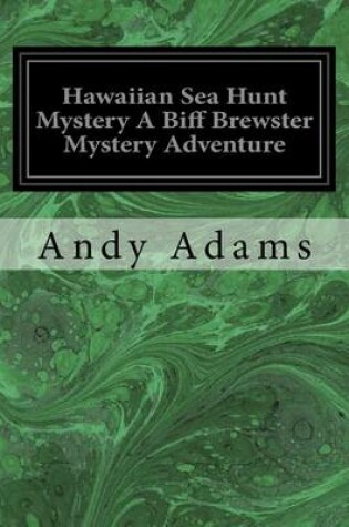Cover of Hawaiian Sea Hunt Mystery A Biff Brewster Mystery Adventure