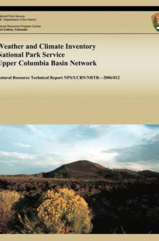 Cover of Weather and Climate Inventory National Park Service Upper Columbia Basin Network