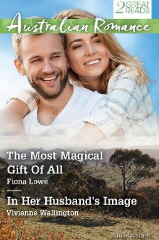 Cover of The Most Magical Gift Of All/In Her Husband's Image