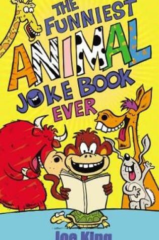 Cover of The Funniest Animal Joke Book Ever