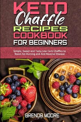 Book cover for Keto Chaffle Recipes Cookbook for Beginners