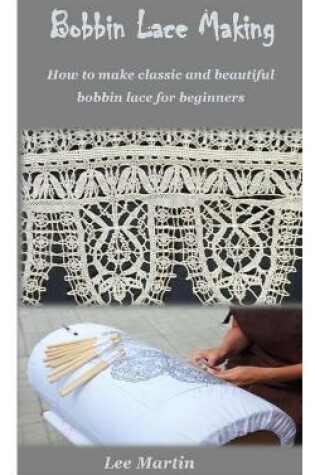 Cover of Bobbin Lace Making