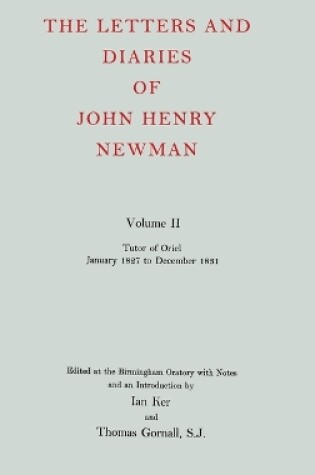 Cover of The Letters and Diaries of John Henry Newman: Volume II: Tutor of Oriel, January 1827 to December 1831