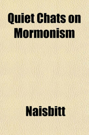 Cover of Quiet Chats on Mormonism