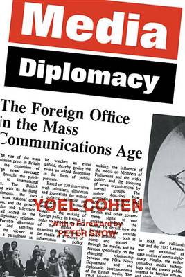 Book cover for Media Diplomacy: The Foreign Office in the Mass Communications Age