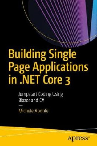 Cover of Building Single Page Applications in .NET Core 3