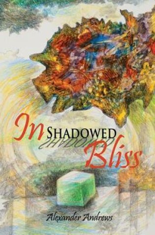 Cover of In Shadowed Bliss