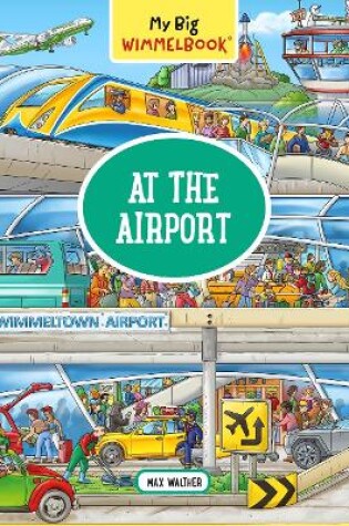 Cover of My Big Wimmelbook At the Airport