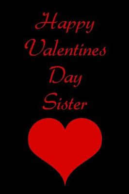 Book cover for Happy Valentines Day Sister