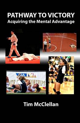 Book cover for Pathway to Victory Acquiring the Mental Advantage