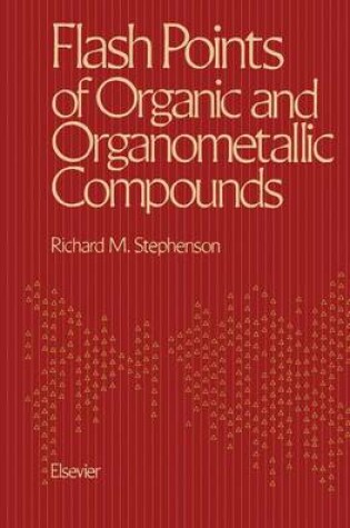 Cover of Flashpoints of Organic and Organometallic Compounds