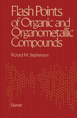 Book cover for Flashpoints of Organic and Organometallic Compounds