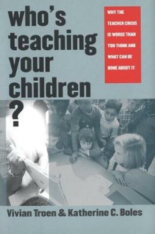 Cover of Who's Teaching Your Children?