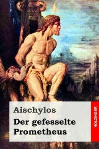 Cover of Der Gefesselte Prometheus