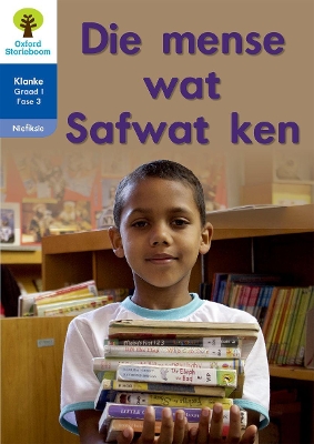 Cover of Oxford Storieboom Klanke Niefiksie: Die mense wat Safwat: Fase 3: Boek 22: Graad 1