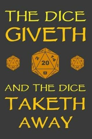 Cover of The Dice Giveth and the Dice Taketh Away