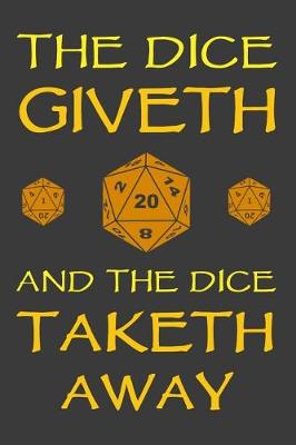 Book cover for The Dice Giveth and the Dice Taketh Away