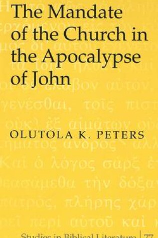 Cover of The Mandate of the Church in the Apocalypse of John