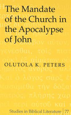 Cover of The Mandate of the Church in the Apocalypse of John