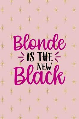 Book cover for Blonde Is The New Black