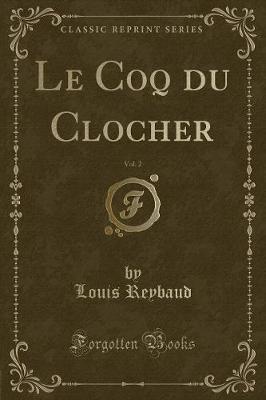 Book cover for Le Coq Du Clocher, Vol. 2 (Classic Reprint)