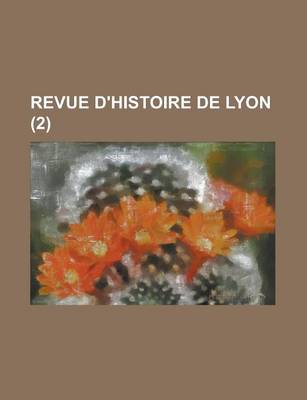 Book cover for Revue D'Histoire de Lyon (2)