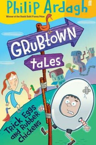 Cover of Grubtown Tales: Trick Eggs and Rubber Chickens