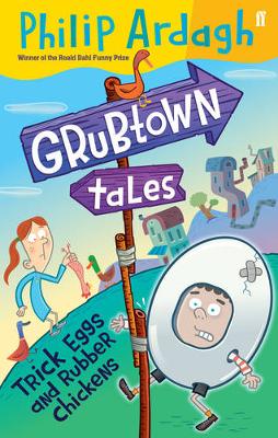 Book cover for Grubtown Tales: Trick Eggs and Rubber Chickens