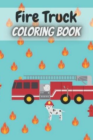 Cover of Fire Truck Coloring Book