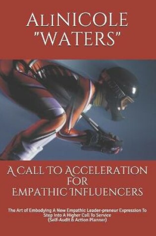 Cover of A Call To Acceleration for Empathic Influencers
